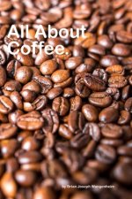 All About Coffee: beautiful pictures of coffee