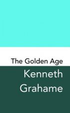 The Golden Age: Original and Unabridged