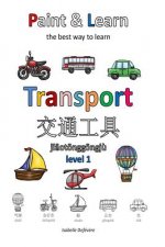 Paint & Learn: Transport (Chinese) (level 1)