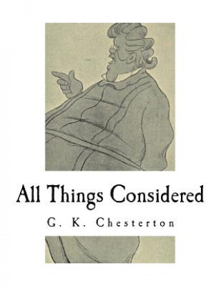All Things Considered: A Collection of Classic Short Essays (G. K. Chesterton)(Miękka)