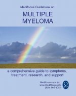 Medifocus Guidebook on: Multiple Myeloma