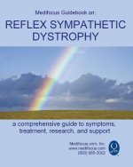 Medifocus Guidebook on: Reflex Sympathetic Dystrophy
