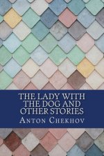 The Lady with the Dog and Other Stories