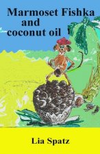 Marmoset Fishka and coconut oil