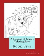 A Treasure of Smiles Coloring Book: Book Five