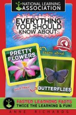 Everything You Should Know About: Pretty Flowers and Rainforests
