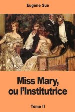 Miss Mary, ou l'Institutrice: Tome II