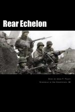 Rear Echelon: Music Was Their Passion. Fighting Was Their Duty