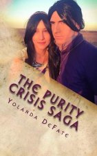The Purity Crisis Saga: Pure Immortality Part One Book Seven