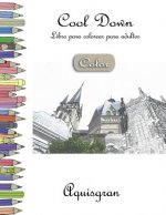 Cool Down [Color] - Libro para colorear para adultos: Aquisgrán