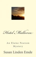 Hotel Mallorca: An Elaine Pearson Mystery