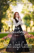 The Redhead and the Cowboy: Book 2