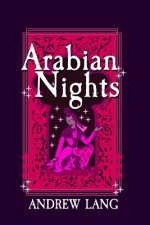 Arabian Nights: Original and Unabridged