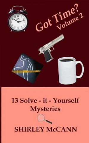 Got Time, Solve It Yourself, Volume Two