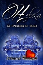 Helena, la princesa de hielo.
