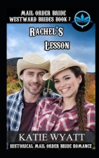 Mail Order Bride Rachel's Lesson: Historical Mail order Bride Romance