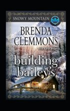 Building Bailey's: Contemporary Western Romance