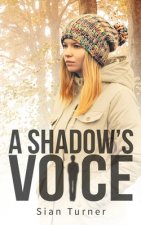 A Shadow's Voice