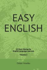 Easy English: 10 Short Stories for English Learners Volume 2