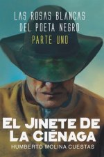 El Jinete de la Cienaga: Libro Uno