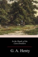 In the Hands of the Cave-Dwellers