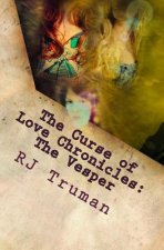 The Curse of Love Chronicles: The Vesper