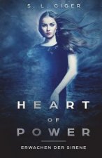 Heart of Power: Erwachen der Sirene: Ein romantischer Fantasyroman mit einem Spritzer Magie