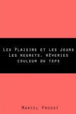 Les Plaisirs et les Jours