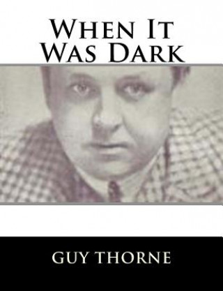 When It Was Dark