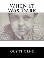 When It Was Dark