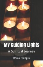 My Guiding Lights: A Spiritual Journey