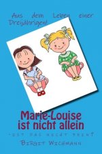 Marie-Louise ist nicht allein