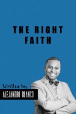 The Right Faith
