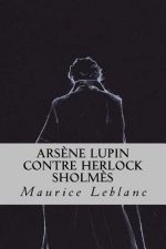 Ars?ne Lupin contre Herlock Sholm?s