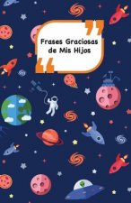 Frases Graciosas de mis hijos: Portada con Espacio - Apunta las frases graciosas de tus ni?os
