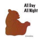 All Day All Night: Read and Color Series