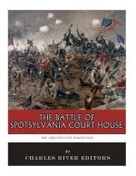 The Greatest Civil War Battles: The Battle of Spotsylvania Court House