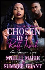 Chosen By A Ruff Neck: An Arizona Love