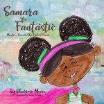 Samara The Fantastic Meets a Friend She Didn't Know