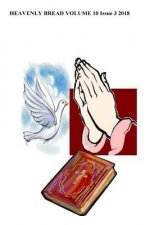 Heavenly Bread: Rejoice In The Lord