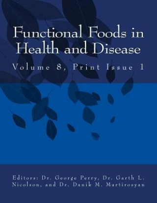Ffhd: Functional Foods in Health and Disease, Volume 8, Print Issue 1