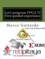 Let's program FPGA !!! First guided experience: FPGA Tutorial