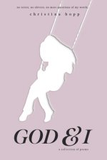 God & I