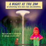 A Night at the Zoo adventure with Zoey Jane Zollywhopper