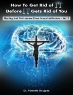 Healing And Deliverance From Sexual Addictions