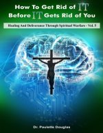 Healing And Deliverance Through Spiritual Warfare