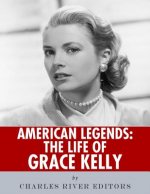 American Legends: The Life of Grace Kelly