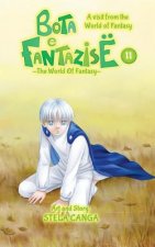 Bota E Fantazise (the World of Fantasy): Chapter 11 - A Visit from the World of Fantasy