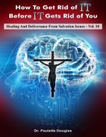 Healing And Deliverance From Salvation Issues
