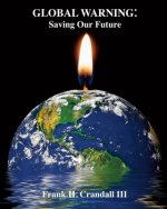 Global Warning: Saving Our Future